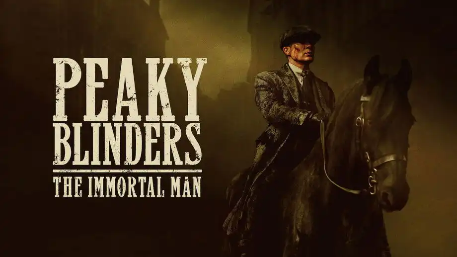 Peaky Blinders - The Immortal Man