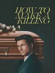How to Make a Killing