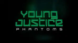 Young Justice: Staffel 4 mit Beititel Phantoms