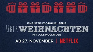 &Uuml;berWeihnachten: Premiere der Netflix-Serie mit Luke Mockridge im November