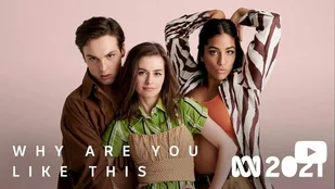 Why Are You Like This: Das wird die Comedy-Serie des Jahres