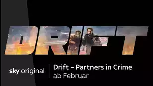 Drift: Partners in Crime: Deutschlandpremiere im Februar bei Sky 1