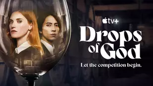 Drops of God: Trailer zur mehrsprachigen Weinserie von Apple TV+