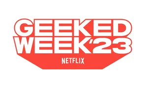 Geeked Week: Netflix-Previewevent findet im November erneut statt