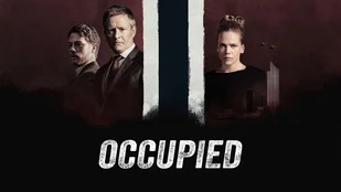 Occupied: Deutschlandpremiere der 3. Staffel im Januar bei arte
