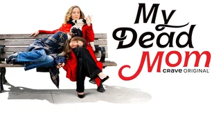 Heute neu: My Dead Mom bei CraveTV