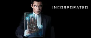 Incorporated: Deutschlandpremiere im Juni bei Syfy