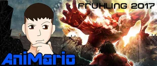 AniMario: Highlights des Anime-Frühlings 2017