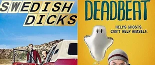 Swedish Dicks und Deadbeat Ende November bei ProSieben FUN