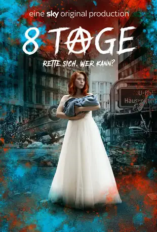 8 Tage Poster Staffel 1
