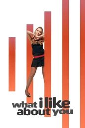 What I Like About You Poster