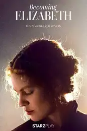 Becoming Elizabeth Poster