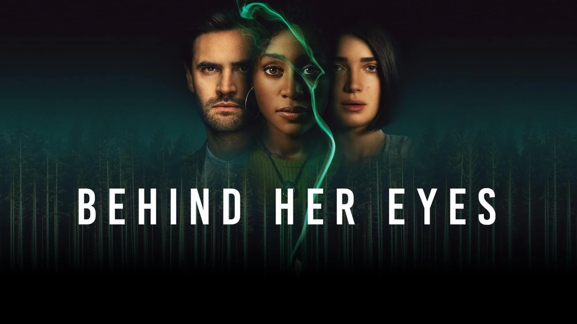 Behind Her Eyes - Streams, Episodenguide und News zur Serie