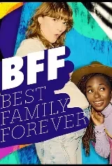 BFF - Best Family Forever