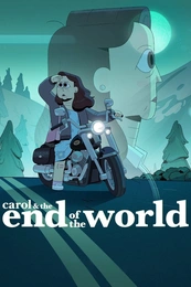 Carol & The End of The World Poster