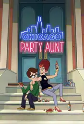 Chicago Party Aunt Poster
