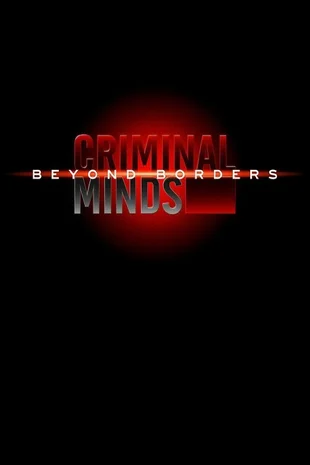 Criminal Minds: Beyond Borders Poster