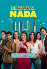De brutas, nada