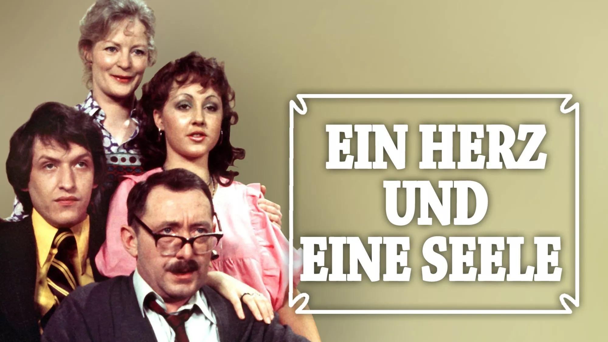 Ein Herz und eine Seele - Streams, Episodenguide und News zur Serie