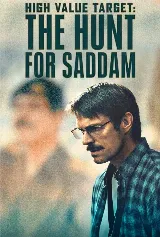 High Value Target: The Hunt For Saddam