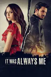 It Was Always Me Poster