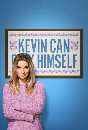 Kevin Can F*** Himself Poster Staffel 1