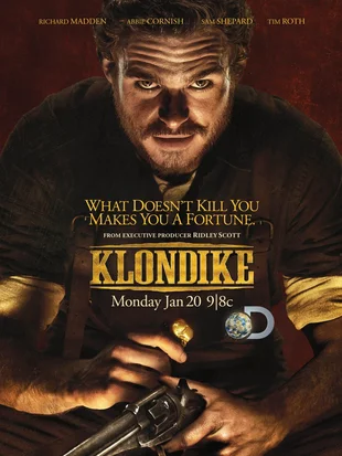 Klondike Poster Staffel 1: What doesn't kill you - makes you a fortune