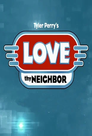 Love Thy Neighbor Poster