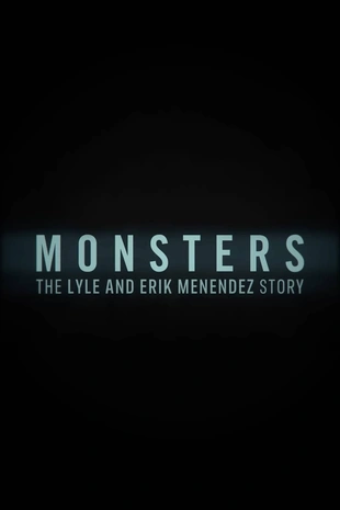 Monsters: The Lyle and Erik Menendez Story Poster