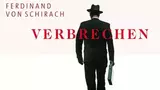 Verbrechen nach Ferdinand von Schirach