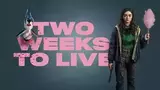 Two Weeks to Live
