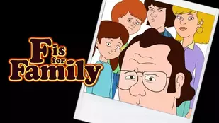 F Is for Family