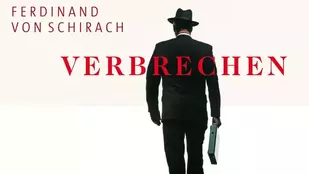 Verbrechen nach Ferdinand von Schirach