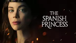 The Spanish Princess