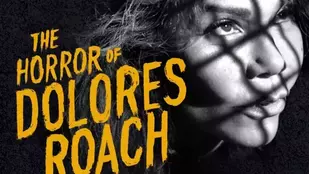 The Horror of Dolores Roach