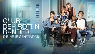 Club der roten Bänder - Die neue Generation