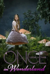 Once upon a Time in Wonderland Poster