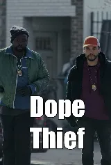 Dope Thief