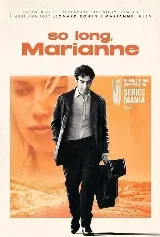 So long, Marianne - Eine Leonard Cohen-Serie