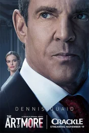 The Art of More Poster Dennis Quaid