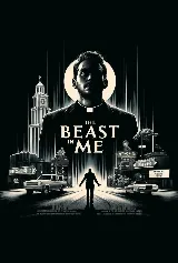 The Beast in Me