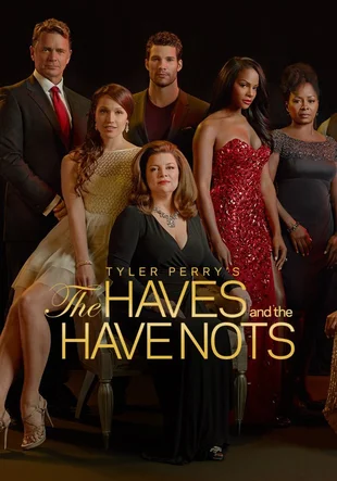 The Haves and the Have Nots Poster