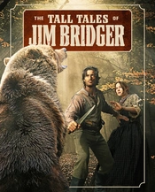 The Tall Tales of Jim Bridger Poster