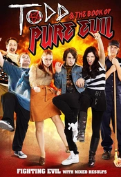 Todd & the Book of Pure Evil Poster