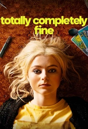 Totally Completely Fine Poster