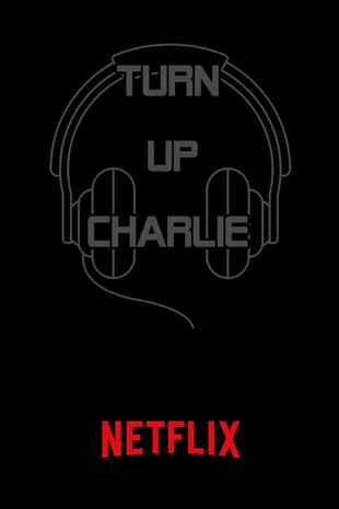 Turn Up Charlie Poster