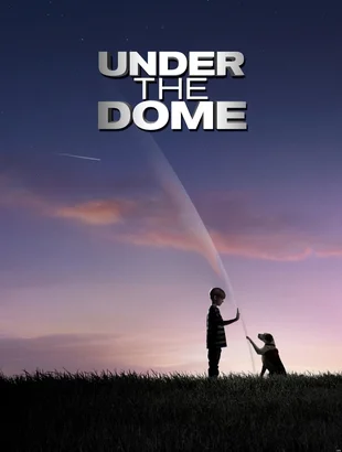Under the Dome Poster Staffel 1 Nummer 2
